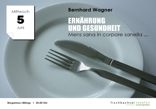 Fischbachtal kreativ: Vortragsabend Ernährung und Gesundheit mit Dr. med. Bernhard Wagner. Fischbachtal kreativ: Vortragsabend Ernährung und Gesundheit mit Dr. med. Bernhard Wagner.